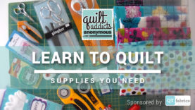 Must Have Quilting Supplies and Tools – FREE Beginner Quilting Videos and  Pattern – Quilt Addicts Anonymous